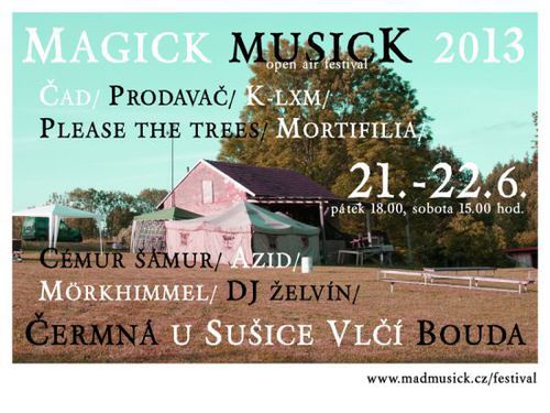 MAGICK MUSICK 2013 open air festival- info