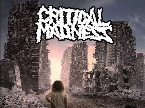 CRITICAL MADNESS – Deadline