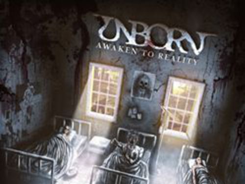 UNBORN – Awaken To Reality