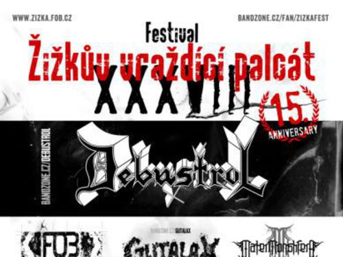 ŽIŽKŮV VRAŽDÍCÍ PALCÁT FEST XXXVIII. - oslava 15. let existence festivalu! - info