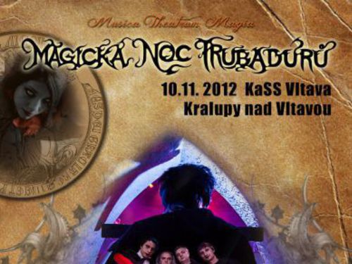 MAGICKÁ NOC TRUBADÚRŮ, 10.11.2012