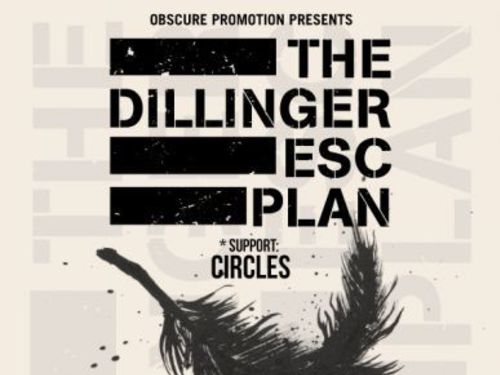 THE DILLINGER ESCAPE PLAN (usa), CIRCLES (aus), MAYBESHEWILL (uk) &#8211; info