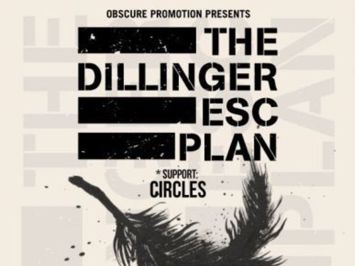 THE DILLINGER ESCAPE PLAN (usa), CIRCLES (aus), MAYBESHEWILL (uk) – info