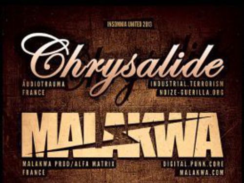 CHRYSALIDE, MALAKWA, M.A.C. OF MAD, BBYB - info