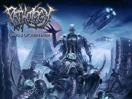 PATHOLOGY &#8211; Lords of Rephaim