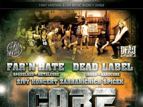 Tour FAR\'N\'HATE + DEAD LABEL v ČR - info