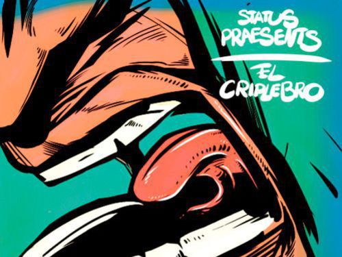 STATUS PRAESENTS – El CripleBro