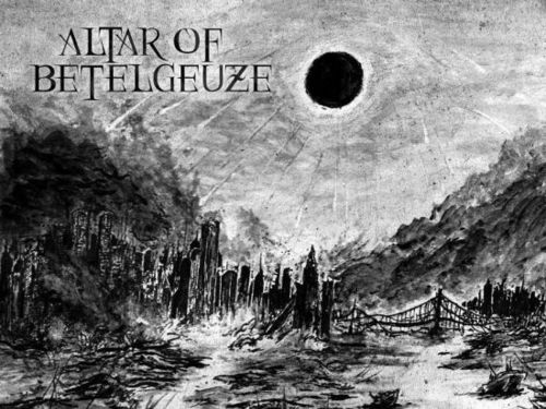 ALTAR OF BETELGEUZE &#8211; Darkness Sustains the Silence