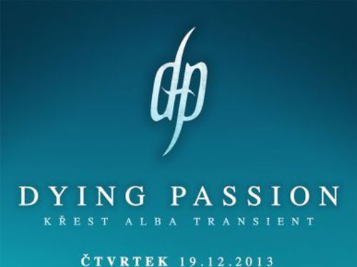 DYING PASSION pokřtí v Brně a Šumperku svou novinku „Transient“! - info