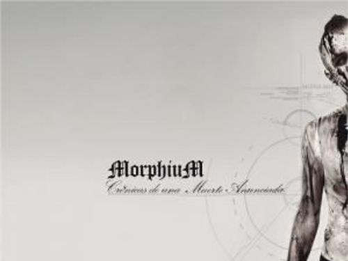 MORPHIUM – Crónicas De Una Muerte Anunciada