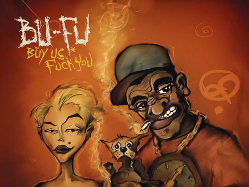 BU-FU – Buy Us Fuck You