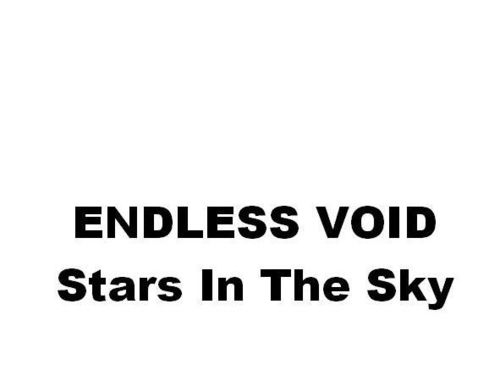 ENDLESS VOID – Stars In The Sky