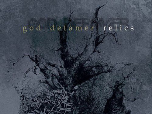 GOD DEFAMER &#8211; Relics
