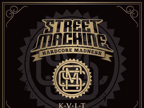 STREETMACHINE – KVLT