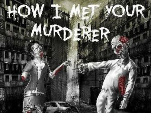 DYING BEHIND – How I Met Your Murderer