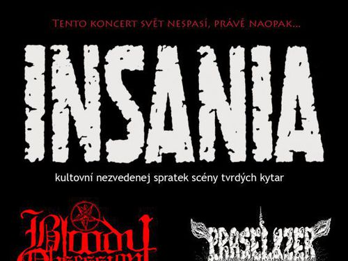INSANIA, BLOODY OBSESSION, PRASELIZER, THE MATRONES, BLACKSHARD – info