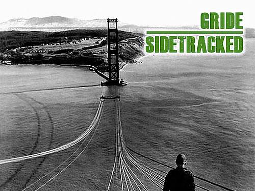 GRIDE / SIDETRACKED