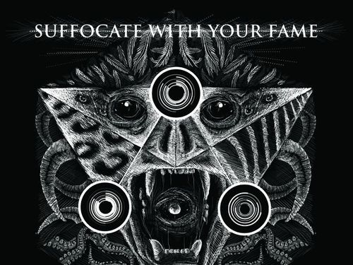 SUFFOCATE WITH YOUR FAME – Item(s)