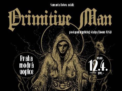 PRIMITIVE MAN (usa), FISTER (usa), KING KEPORKAK (cz), BLACK ASPIRIN (cz) - info