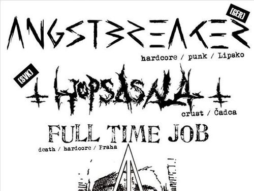 ANGSTBREAKER (Ger), HOPSASALA (Svk), FULL TIME JOB - info