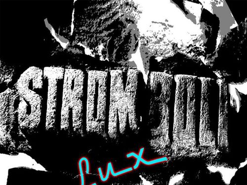 STROMBOLI – Fiat Lux