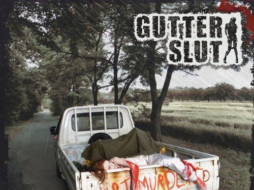 GUTTER SLUT – Just Murdered