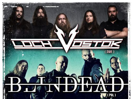LOCH VOSTOK (SWE), BLINDEAD (POL), ONE HOUR HELL (NOR) - ZRUŠENO