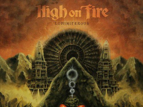 HIGH ON FIRE &#8211; Luminiferous