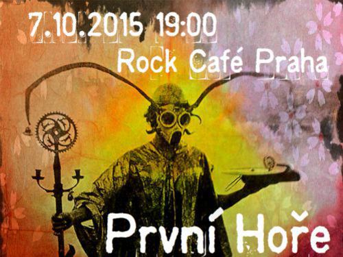 PRVNÍ HOŘE a POD ČERNÝ VRCH 7. října společně v Rock Café – info