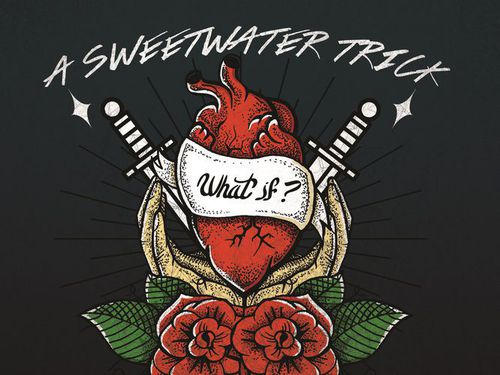 A SWEETWATER TRICK &#8211; What If?