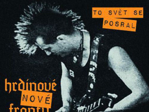 HRDINOVÉ NOVÉ FRONTY – To svět se posral