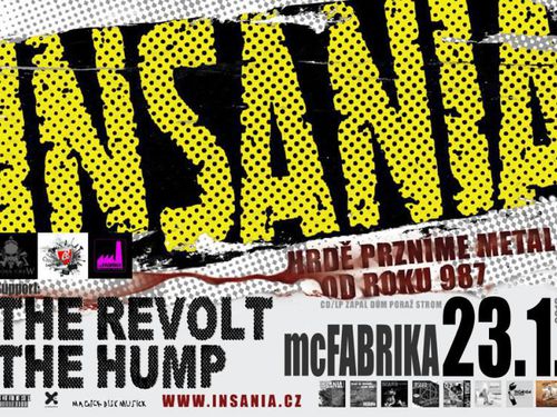 INSANIA, THE REVOLT, THE HUMP