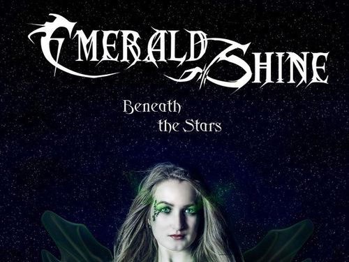 EMERALD SHINE &#8211; Beneath The Stars