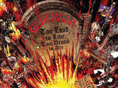 GEHENNAH – Too Loud to Live, Too Drunk to Die
