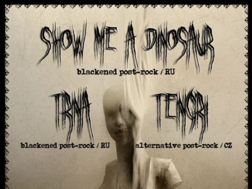 SHOW ME A DINOSAUR, TRNA, TENGRI – info