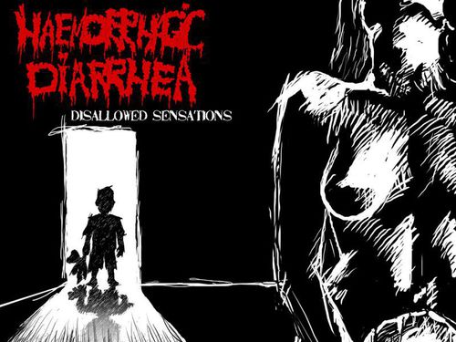 HAEMORRHAGIC DIARRHEA – Disallowed Sensations