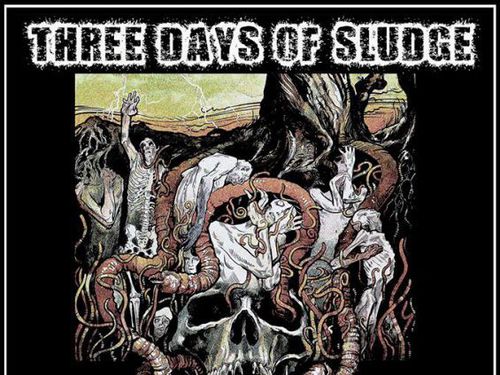 THREE DAYS OF SLUDGE – WEEKEND OF DOOM – info