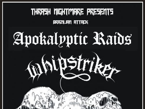 Brazil Attack: WHIPSTRIKER + APOKALYPTIC RAIDS - info