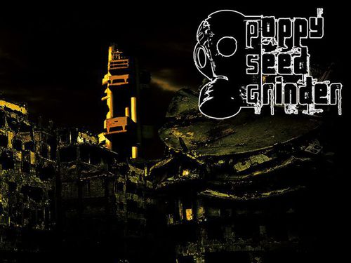 POPPY SEED GRINDER – Bleeding Civilization