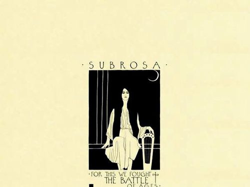 SUBROSA &#8211; For This We Fought the Battle of Ages
