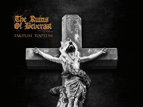THE RUINS OF BEVERAST – Takitum Tootem!