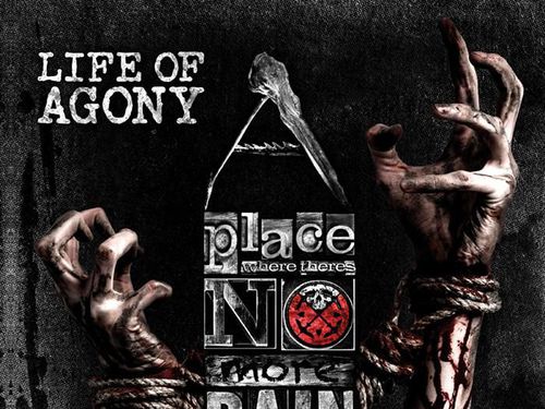 LIFE OF AGONY &#8211;  A Place Where There's No More Pain