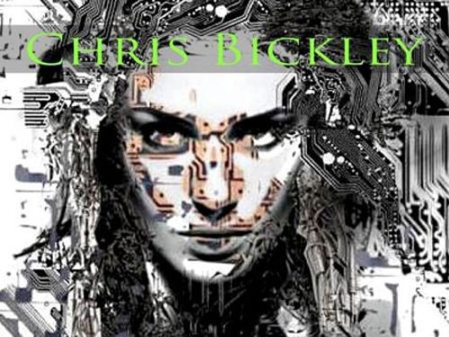 CHRIS BICKLEY – Digital Reflection