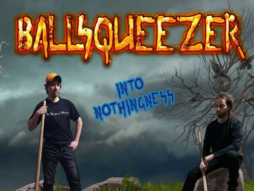 BALLSQUEEZER – Into Nothingness