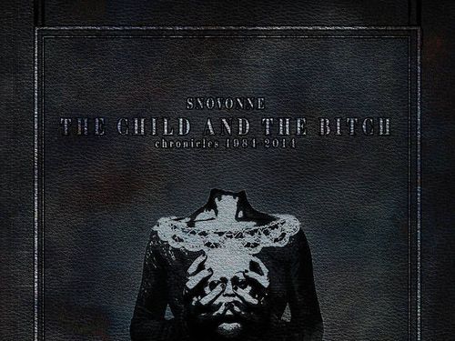 SNOVONNE – The Child And The Bitch