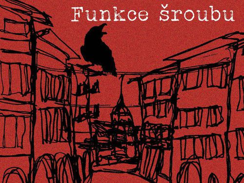 FUNKCE ŠROUBU – Řev