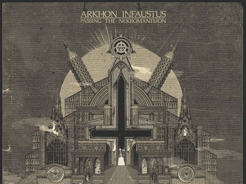 ARKHON INFAUSTUS – Passing the Nekromanteion