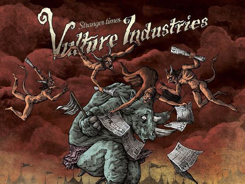 VULTURE INDUSTRIES – Stranger Times