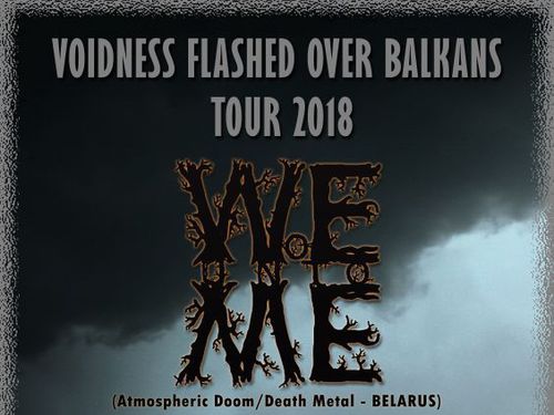 WOE UNTO ME & SELF-HATRED – VOIDNESS FLASHED OVER BALKANS TOUR - info