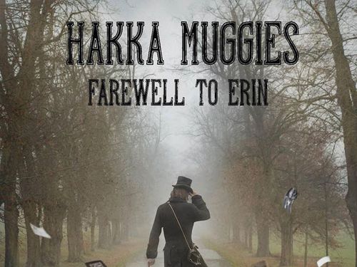 HAKKA MUGGIES – Farewell to Erin